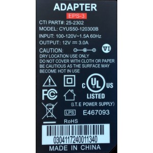 ADAPTADOR CYUS VCA EPS-3 / NUMERO DE PARTE 25-2302 / MODELO CYUS50-120300B / ENTRADA VCA 100-120V～50-60Hz / SALIDA VCD 12V-3A	